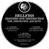 Hellfish - Destined For Destruction 'The Destroyed Archive' (2026) [FLAC]