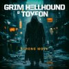 Grim Hellhound, Toyfon - Strong Move EP (2025) [FLAC]