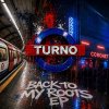 Turno - Back To My Roots EP (2026) [FLAC]