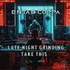 Coppa, Enta - Late Night Grinding / Take This (2024) [FLAC]