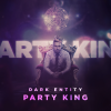 Dark Entity - Party King (2020) [FLAC]