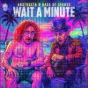 Abstructa, Bass Of Spades - Wait A Minute (Edit) (2025) [FLAC]