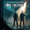 Phantom, Yzzi - Take 'Em Down! (Edit) (2026) [FLAC]