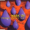 Mark' Oh - Tears Don't Lie (1994) [FLAC]