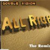 Double Vision - All Right (The Remixes) (1996) [FLAC]