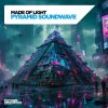 Made Of Light - Pyramid Soundwave (2026) [FLAC] download