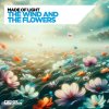Made Of Light - The Wind And The Flowers (2026) [FLAC] download
