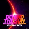 Andy Jay Powell - Behind The Sun (Klubbingman Remixes) (2024) [FLAC] download